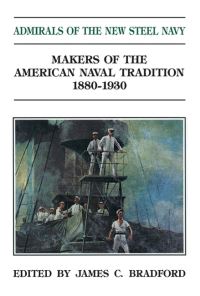 Book Cover for Admirals of the New Steel Navy by James C Bradford