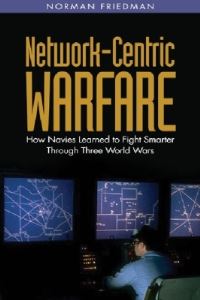 Book Cover for Network-Centric Warfare by Norman Friedman