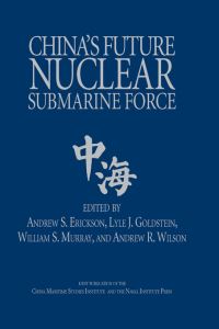 Book Cover for China's Future Nuclear Submarine Force by Andrew S Erickson