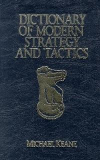 Book Cover for Dictionary of Modern Strategy and Tactics by Michael Keane