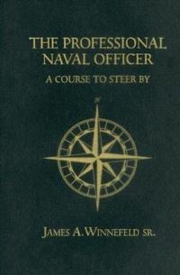 Book Cover for The Professional Naval Officer by James A Winnefeld