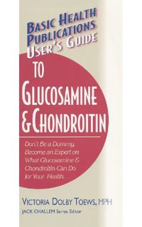 Book Cover for Basic Health Publications User's Guide to Glucosamine & Chondroitin by Victoria Dolby Toews