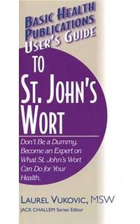 Book Cover for Basic Health Publications User's Guide to St. John's Wort by Laurel Vukovic