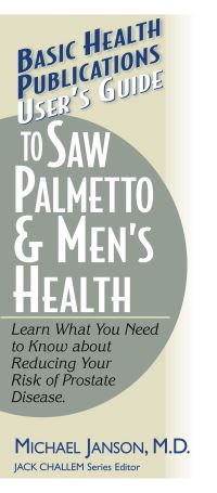 Book Cover for User's Guide to Saw Palmetto & Men's Health by Michael Janson