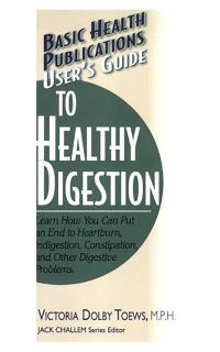 Book Cover for Basic Health Publications User's Guide to Healthy Digestion by Victoria Dolby Toews