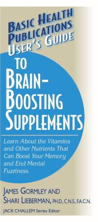 Book Cover for Basic Health Publications User's Guide to Brain-Boosting Supplements by James J Gormley, Shari Lieberman
