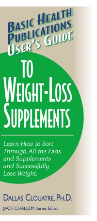 Book Cover for Basic Health Publications User's Guide to Weight-Loss Supplements by Dallas Clouatre