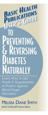 Book Cover for User's Guide to Preventing and Reversing Diabetes Naturally by Melissa Diane Smith