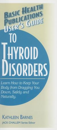 Book Cover for User's Guide to Thyroid Disorders by Kathleen Barnes