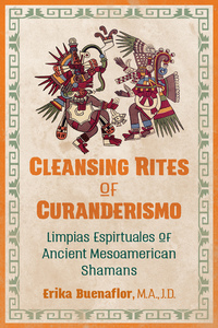 Book Cover for Cleansing Rites of Curanderismo by Erika Buenaflor
