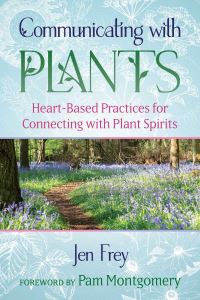 Book Cover for Communicating With Plants by Jen Frey