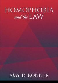 Book Cover for Homophobia and the Law by Amy D Ronner