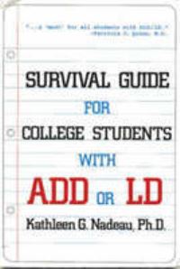 Book Cover for Survival Guide for College Students With ADHD or LD by Kathleen G Nadeau