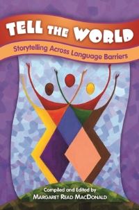 Book Cover for Tell the World by Margaret Read MacDonald