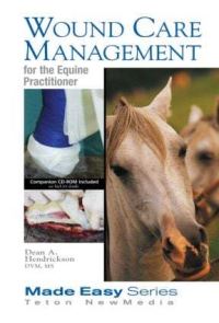 Book Cover for Wound Care for the Equine Practitioner by Dean A Hendrickson