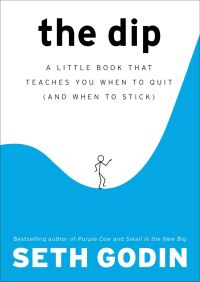 Book Cover for The Dip by Seth Godin