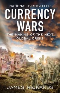 Book Cover for Currency Wars by James Rickards