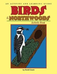 Book Cover for Birds of the Northwoods Activity Book by David Grack