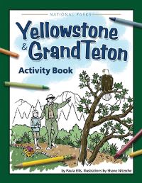 Book Cover for Yellowstone & Grand Teton Activity Book by Paula Ellis