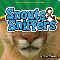 Book Cover for Snouts & Sniffers by Stan Tekiela