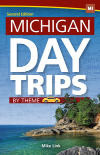 Book Cover for Michigan Day Trips by Theme by Michael Link