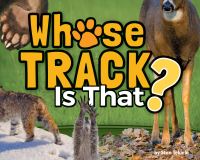 Book Cover for Whose Track Is That? by Stan Tekiela