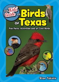 Book Cover for The Kids' Guide to Birds of Texas by Stan Tekiela