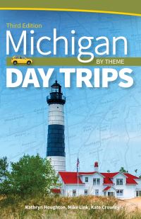 Book Cover for Michigan Day Trips by Theme by Kathryn Houghton, Michael Link