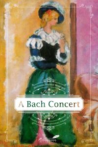 Book Cover for A Bach Concert by Hortensia PapadatBengescu