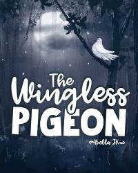 Book Cover for Wingless Pigeon by Bella J K