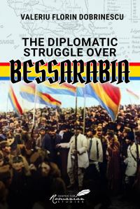 Book Cover for The Diplomatic Struggle Over Bessarabia by Valeriu Florin Dobrinescu