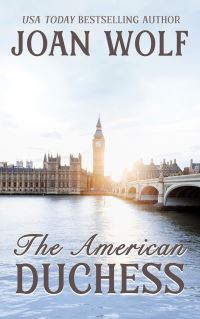 Book Cover for The American Duchess by Joan Wolf