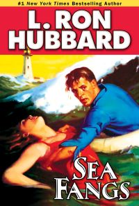 Book Cover for Sea Fangs by L Ron Hubbard