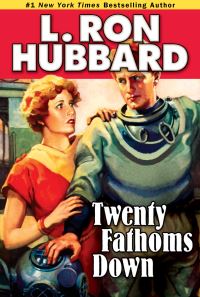 Book Cover for Twenty Fathoms Down by L Ron Hubbard