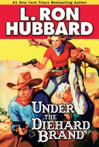 Book Cover for Under the Diehard Brand by L Ron Hubbard