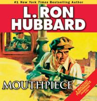 Book Cover for Mouthpiece by L Ron Hubbard