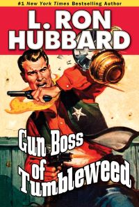 Book Cover for Gun Boss of Tumbleweed by L Ron Hubbard