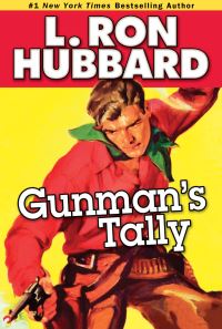 Book Cover for Gunman's Tally by L Ron Hubbard