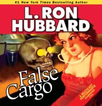 Book Cover for False Cargo by L Ron Hubbard