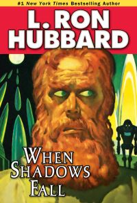 Book Cover for When Shadows Fall by L Ron Hubbard, Kevin J Anderson