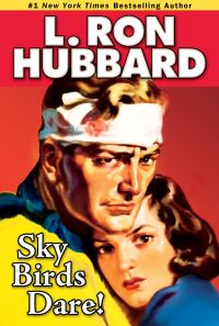 Book Cover for Sky Birds Dare! by L Ron Hubbard