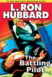 Book Cover for The Battling Pilot by L Ron Hubbard