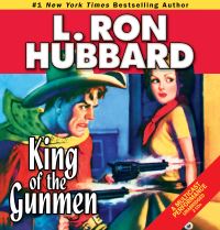 Book Cover for King of the Gunmen by L Ron Hubbard