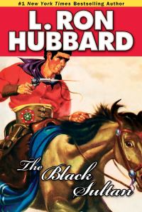Book Cover for The Black Sultan by L Ron Hubbard