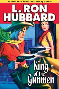 Book Cover for King of the Gunmen by L Ron Hubbard