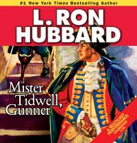 Book Cover for Mister Tidwell, Gunner by L Ron Hubbard, Rob Paulson, Brookee Bloom, Enn Reitel, Jim Meskimen, Michael Yurchak, Christina Huntington