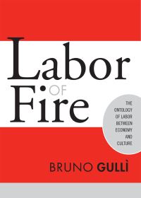 Book Cover for Labor of Fire by Bruno Gullì