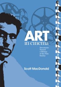 Book Cover for Art in Cinema by Scott MacDonald, Frank Stauffacher, Art in Cinema Society