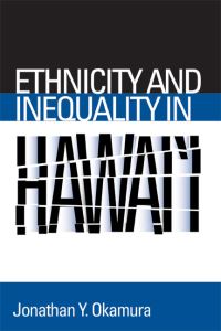Book Cover for Ethnicity and Inequality in Hawaii by Jonathan Y Okamura