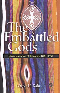 Book Cover for The Embattled Gods by Ogbu U Kalu